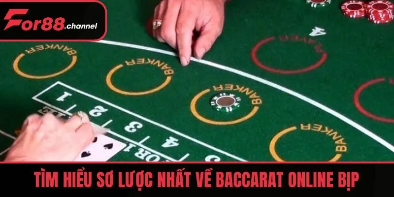 Tìm hiểu sơ lược nhất về Baccarat online bịp