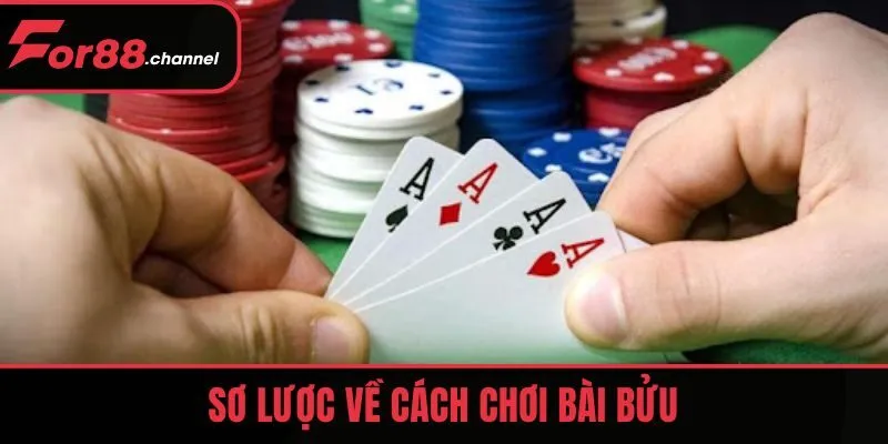 Sơ lược về cách chơi bài Bửu