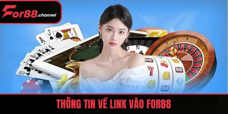 Thông tin về link vào FOR88