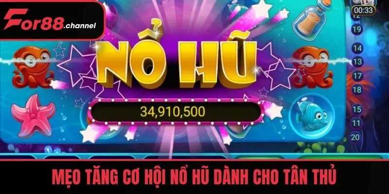 Cách quay hũ dễ nổ dành cho tân thủ
