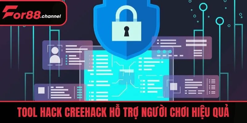 Tool hack Creehack hỗ trợ người chơi hiệu quả