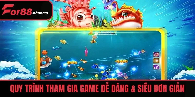 Quy trình tham gia game dễ dàng & siêu đơn giản