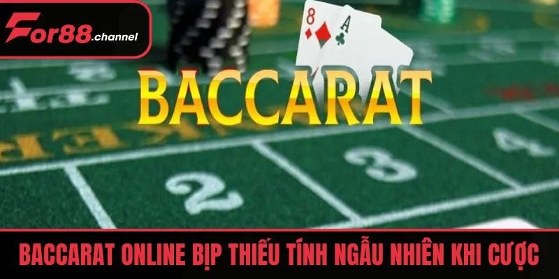 Baccarat Online Bịp thiếu tính ngẫu nhiên khi cá cược