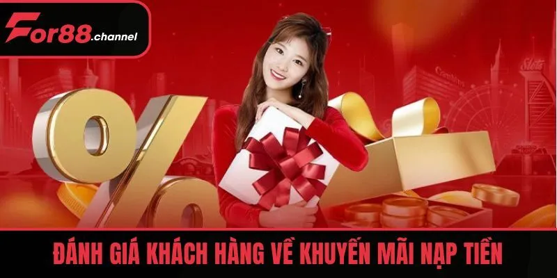 Đánh giá khách hàng về khuyến mãi nạp tiền